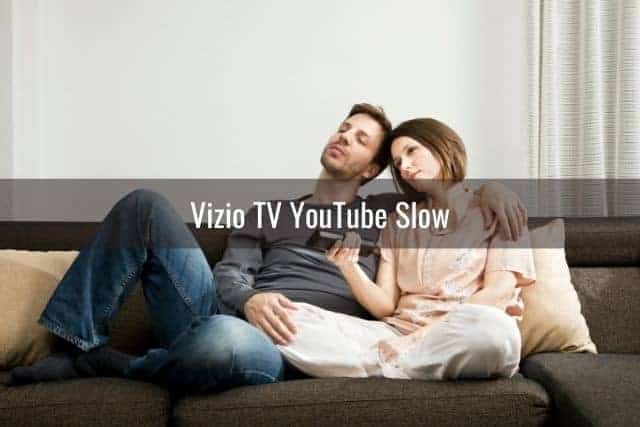 YouTube Not Working on Vizio Smart Tv