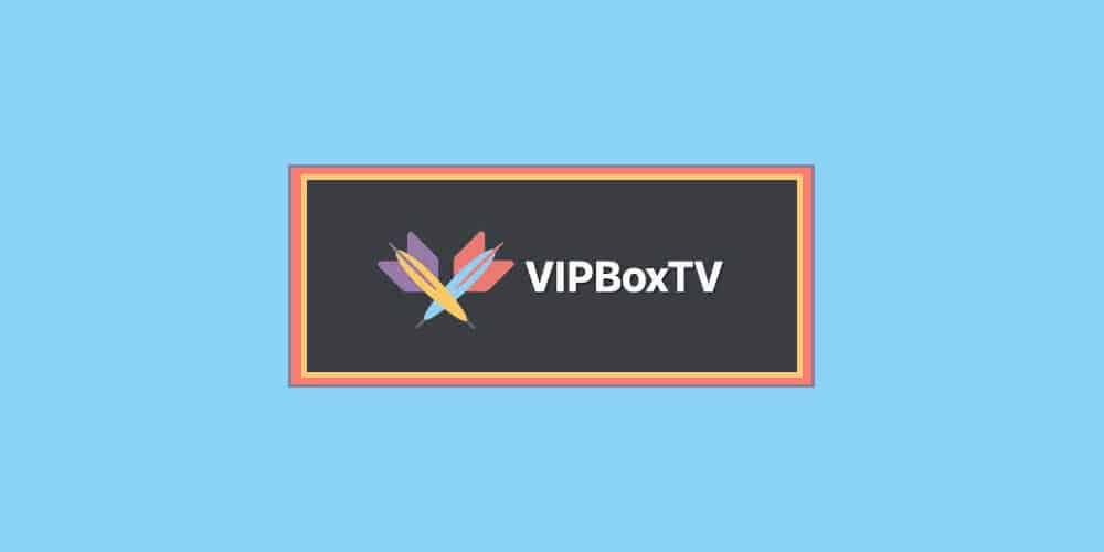 VIPBoxTV Alternatives
