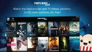 Popcorn Time Movies HD & TV Shows Latest