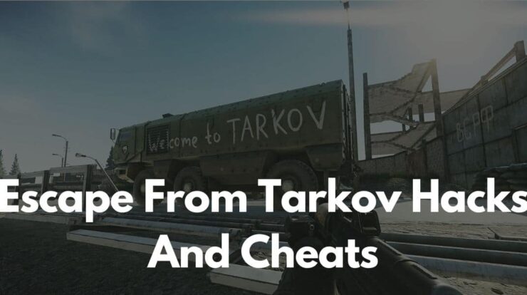 escape from tarkov hacks