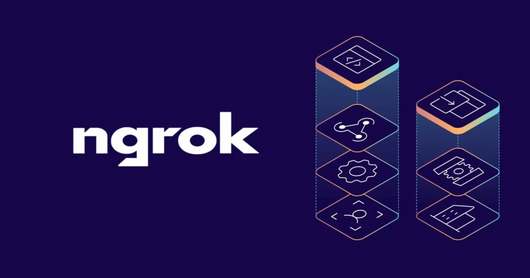 Ngrok - Build Secure Localhost Tunnels